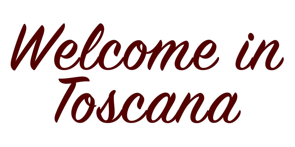 Welcome in Toscana